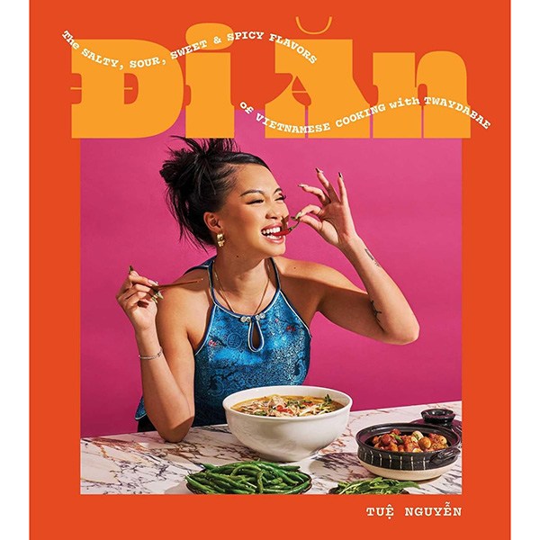 S&S/Simon Element Di An: The Salty, Sour, Sweet and Spicy Flavors of Vietnamese Cooking with TwayDaBae